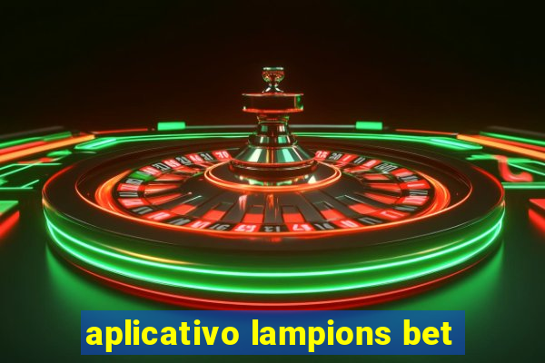 aplicativo lampions bet